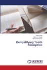 Demystifying Tooth Resorption - Book