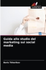 Guida allo studio del marketing sui social media - Book