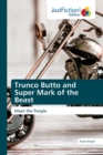 Trunco Butto and Super Mark of the Beast - Book