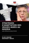 Strategies d'Adaptation Des Veuves Agees Au Nigeria - Book