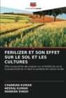Ferilizer Et Son Effet Sur Le Sol Et Les Cultures - Book