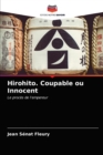 Hirohito. Coupable ou Innocent - Book
