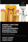 Kanaly Boczne : Cz&#280;sto&#346;&#262; Wyst&#280;powania, Diagnostyka I Post&#280;powanie - Book