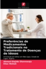 Preferencias de Medicamentos Tradicionais no Tratamento de Doencas de Idosos - Book