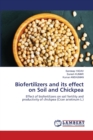 Biofertilizers and its effect on Soil and Chickpea - Book
