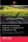Efeito dos fertilizantes organicos e inorganicos na producao de Trigo - Book