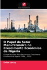 O Papel do Setor Manufatureiro no Crescimento Economico da Nigeria - Book