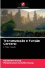 Transmutacao e Funcao Cerebral - Book