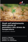 Studi sull'adattamento della pianta di pomodoro allo stress da temperatura - Book