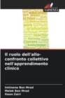 Il ruolo dell'allo-confronto collettivo nell'apprendimento clinico - Book