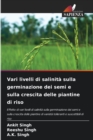 Vari livelli di salinita sulla germinazione dei semi e sulla crescita delle piantine di riso - Book