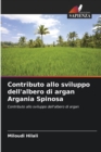 Contributo allo sviluppo dell'albero di argan Argania Spinosa - Book
