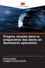 Progres recents dans la preparation des dents en dentisterie operatoire - Book