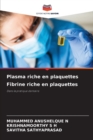 Plasma riche en plaquettes Fibrine riche en plaquettes - Book