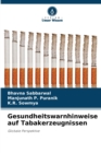 Gesundheitswarnhinweise auf Tabakerzeugnissen - Book