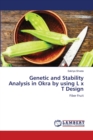 Genetic and Stability Analysis in Okra by using L x T Design - Book