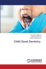 Child Sized Dentistry - Book