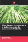 Abordagem recente para a determinacao da duracao do trabalho - Book