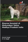 Risorse forestali di Mukundpur Satna Madhya Pradesh India - Book