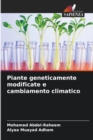 Piante geneticamente modificate e cambiamento climatico - Book