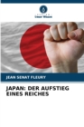 Japan : Der Aufstieg Eines Reiches - Book
