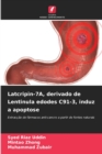 Latcripin-7A, derivado de Lentinula edodes C91-3, induz a apoptose - Book