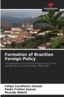 Formation of Brazilian Foreign Policy - Book