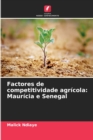 Factores de competitividade agricola : Mauricia e Senegal - Book