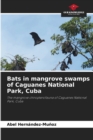 Bats in mangrove swamps of Caguanes National Park, Cuba - Book