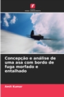 Concepcao e analise de uma asa com bordo de fuga morfado e entalhado - Book