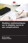 Modeles mathematiques sur le diabete sucre et ses complications - Book