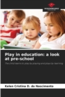 Play in education : a look at pre-school - Book