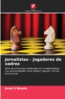 Jornalistas - jogadores de xadrez - Book