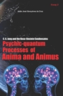 C. G. Jung and the Bose-Einstein Condensates : Psychic-Quantum Processes of Anima and Animus - Book