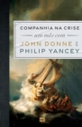 Companhia na crise : Um mes com John Donne e Philip Yancey - Book