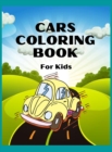 Cars Coloring Book for Kids : Amazing Cars Coloring Book For Kids / Cars coloring book for kids & toddlers - activity books for preschooler - coloring book for Boys, Girls, Fun, ... book for kids ages - Book