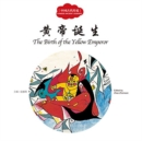 The Birth of the Yellow Emperor - First Books for Early Learning Series - Book