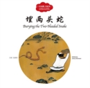 Burying the Two-Headed Snake - First Books for Early Learning Series - Book