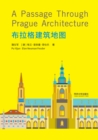 A Passage Through Prague Architecture - Book