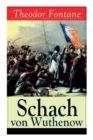Schach von Wuthenow : Historisher Roman - Napoleonische Kriege (Geschichte aus der Zeit des Regiments Gensdarmes) - Book