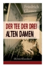 Der Tee Der Drei Alten Damen (Krimi-Klassiker) : Ein Detektivroman - Book