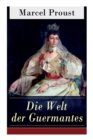 Die Welt Der Guermantes : Auf Der Suche Nach Der Verlorenen Zeit: Die Herzogin Von Guermantes - Book
