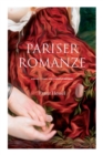 Pariser Romanze : Gl cksgeschichte aus unheilvoller Zeit (Historischer Liebesroman) - Book