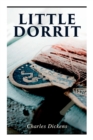 Little Dorrit : Illustrated Edition - Book