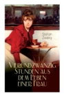 Vierundzwanzig Stunden aus dem Leben einer Frau : Stefan Zweig erz hlt die noch einmal aufflackernde Leidenschaft einer fast erkalteten Dame - Book
