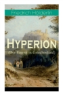 Hyperion (Der Eremit in Griechenland) : Lyrischer Entwicklungsroman aus dem 18. Jahrhundert - Book