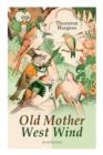 Old Mother West Wind (Illustrated) : Children's Bedtime Story Book - Book