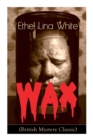 Wax (British Mystery Classic) : Crime Thriller - Book