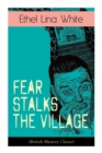 Fear Stalks the Village (British Mystery Classic) - Book