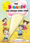 The Biggest Ice Cream Cone Ever - Book